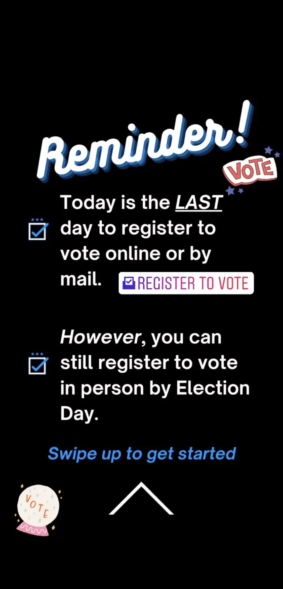 reminder that registering to vote online is over
